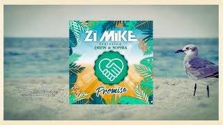 Zi MIKE  feat Drew & Sophia - Promise (Lyric Video)