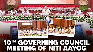 PM Modi chairs 10th Governing Council Meeting of NITI Aayog in New Delhi