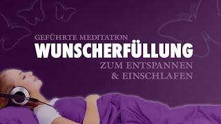 Wunscherfüllung 2024 - Geführte Meditation zum Einschlafen