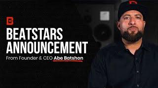 An Announcement From BeatStars Founder & CEO Abe Batshon