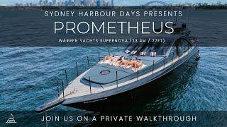 Prometheus | Full In-Depth Walkthrough - Sydney Harbour Days | Warren Yacht Supernova (23.4m / 77ft)