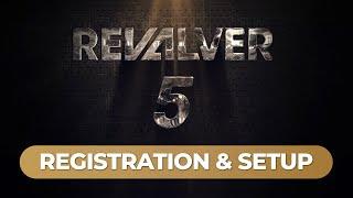 ReValver 5 | Registration & Getting Started