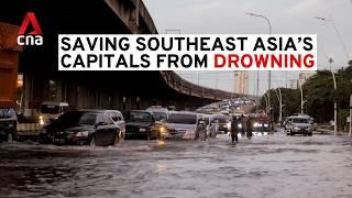 Saving Southeast Asia's capitals from drowning