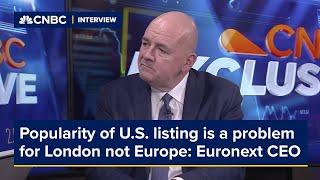 Popularity of U.S. listing is a problem for London not Europe: Euronext CEO