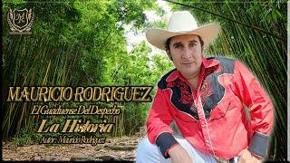 MAURICIO RODRIGUEZ El Guaduense - La Historia (Video Oficial)