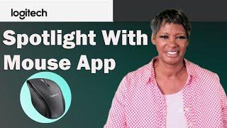 Logitech Mouse App – 1 Click to Highlight Your Screen