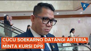 Cerita Arteria Dahlan, Cucu Soekarno Datang Memohon Kursi DPR RI