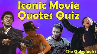 Iconic Movie Quotes Quiz - can you name the movies and characters who said these?