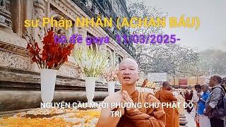 Y phục tu sĩ THERAVADA - SƯ PHÁP NHẪN ACHAN BÁU.....