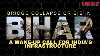Bridge Collapse Crisis in Bihar: A Wake-Up Call for India's Infrastructure #bihar #bridge #collapse