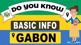 Do You Know Gabon Basic Information | World Countries Information #64- General Knowledge & Quizzes