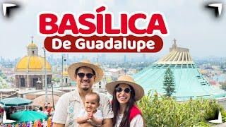 BASÍLICA DE GUADALUPE CDMX  Que Hacer   Cerro del Tepeyac, Mercado, Comida ► Sin Postal