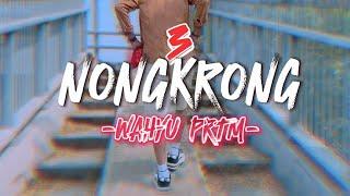 NONGKRONG 3 - WAHYU PRTM (OFFICIAL MV)