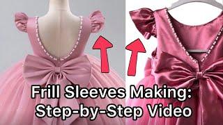 DIY Frill Sleeves Tutorial | Simple & Stylish Sewing Guide | How to sew frilled sleeves. 1 to 2years