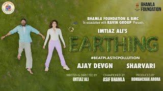 Imtiaz Ali's - Earthing | Ajay Devgn | Sharvari | World Environment Day 2025 | Bhamla Foundation