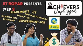 Achievers Unplugged Ep 3: Mechanical core at IIT Ropar- Inter IIT, Core Field and CS Minor