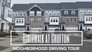 Riverwalk at Crofton - Neighborhood Driving Tour - Crofton Maryland Real Estate