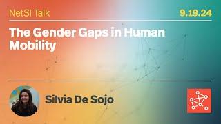 Silvia De Sojo on "The Gender Gaps in Human Mobility"