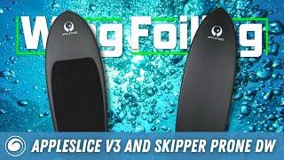 Reviewing the Appletree Appleslice V3 and Skipper Prone DW Wing and Surf Foil Boards