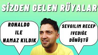 SİZDEN GELENLER l RÜYALARINIZI OKUYORUM