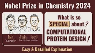 Why Protein Design Won the 2024 Nobel Prize in Chemistry| Easy & Detailed Explanation