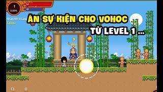 Ăn Sự Kiện cho VOHOC từ Lv1 ? | Ninja School Online