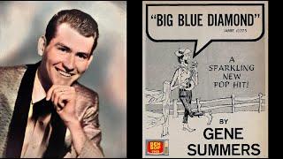 GENE SUMMERS with The Tom Toms  - Big Blue Diamonds (Unreleased Version) (1963) R.I.P.