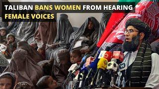 Taliban Bans Women from Hearing Female Voices