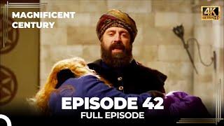 Magnificent Century Episode 42 | English Subtitle (4K)