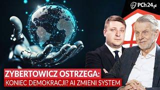 PROF. ZYBERTOWICZ OSTRZEGA: SZTUCZNA INTELIGENCJA? NIE WYJDZIEMY Z TEGO CAŁO