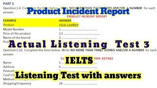 Product Incident Report | Actual Listening Test 3 with answers | BEST IELTS LISTENING