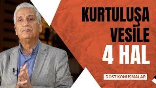 ALLAH KİMLERİ SEVER - Kurtuluşa Vesile 4 Hal (Ali Çetinkaya - Dost Konuşmalar 26. Bölüm)