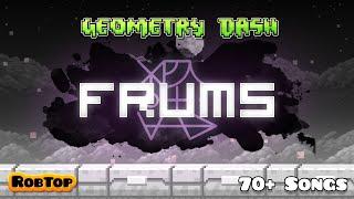 Geometry Dash Artist Reveal 10: Frums