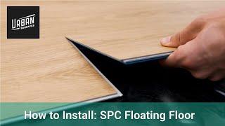 How to Install: SPC Floating Floor