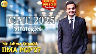 CAT 2025 Strategies and Guidance Tips, CAT 2025 Coaching, GMAT Prep, CAT Toppers advice, CAT IIM-A