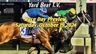 RACE DAY PREVIEW Saturday October 19.2024 | YARD BEAT T.V.