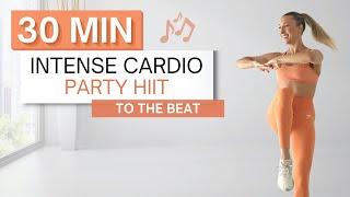 30 min CARDIO PARTY HIIT WORKOUT | To The Beat  | No Squats or Lunges | Fun + High Intensity