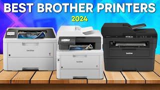 Best Brother Printers 2024 - Top 5 Best Brother Printers in 2024