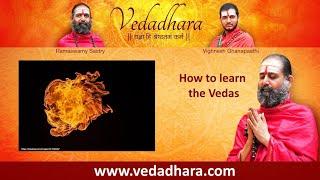 How to learn the Vedas