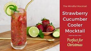 Strawberry Cucumber Cooler Mocktail | Strawberry Mocktail Recipes - The Mindful Mocktail