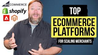 Top High-Performing eCommerce Platforms for Scaling Merchants