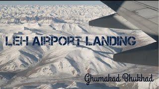 Breathtaking view of landing at Leh Airport || Flying over Himalaya mountains || Ghumakad Bhukhad