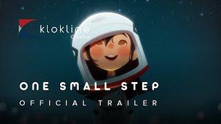 2018 ONE SMALL STEP Official Trailer 1 HD  Taiko Studios   Klokline