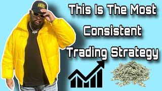 This Is The Most Consistent Trading Strategy