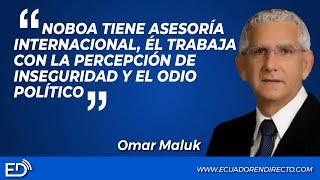 NOBOA TIENE ASESORÍA INTERNACIONAL, ÉL TRABAJA CON LA PERCEPCIÓN DE INSEGURIDAD Y EL ODIO POLÍTICO