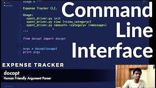 Designing Awesome Command Line Interfaces Easily | Docopt | Python | Expense Tracker