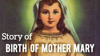 Birth of Mother Mary | History of Nativity of the Virgin Mary | sep 8th