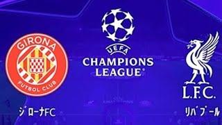 【CL 2024-25 CHAMPIONS LEAGUE】ジローナFC vs リバプール Girona FC vs Liverpool FC