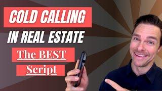 Real Estate Cold Calling: The Best Script EVER (Part 2)