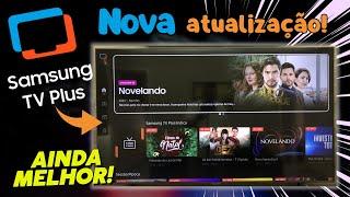 SAMSUNG TV PLUS foi REFORMULADO e FICOU AINDA MELHOR!! NOVO VISUAL e + DE 66 CANAIS GRÁTIS!!